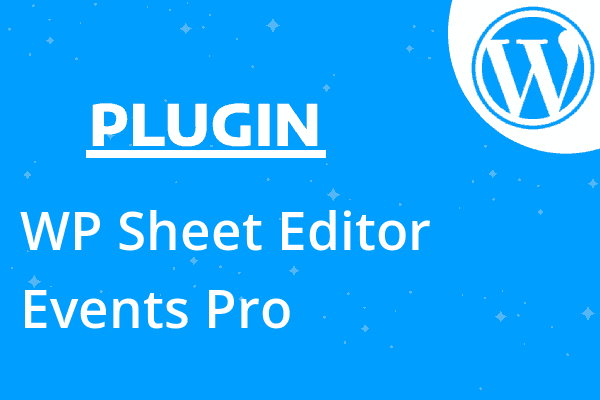 WP Sheet Editor – Events Pro
