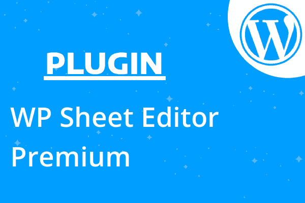 WP Sheet Editor Premium