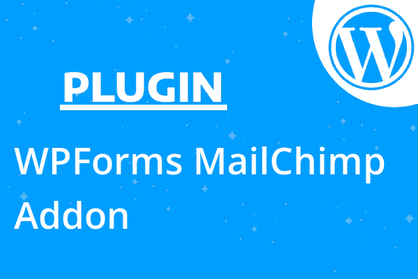 WPForms MailChimp Addon