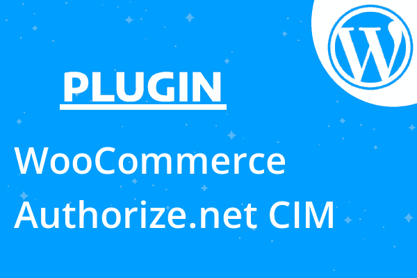 WooCommerce Authorize.net CIM