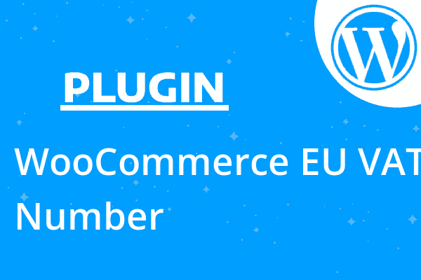 WooCommerce EU VAT Number