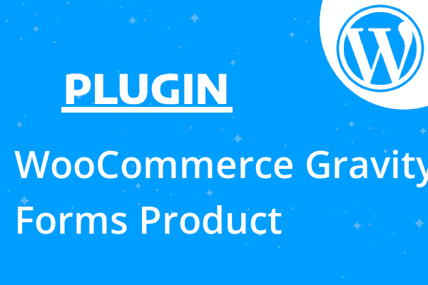 WooCommerce Gravity Forms Product