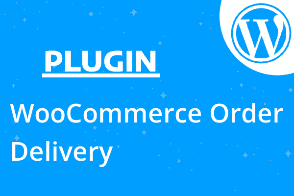 WooCommerce Order Delivery