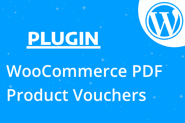 WooCommerce PDF Product Vouchers