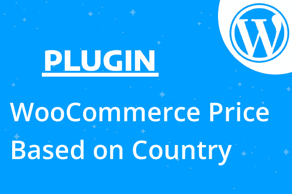 WooCommerce Price Based on Country