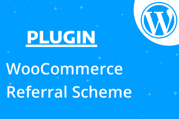 WooCommerce Referral Scheme WordP