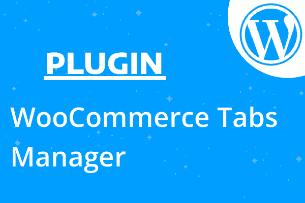 WooCommerce Tabs Manager