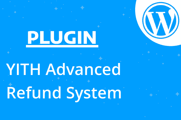 YITH Advanced Refund System Premiu