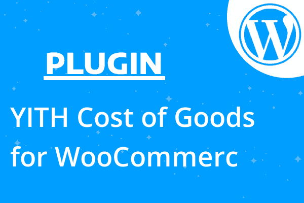 YITH Cost of Goods for WooCommerc
