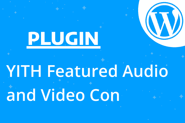 YITH Featured Audio and Video Con