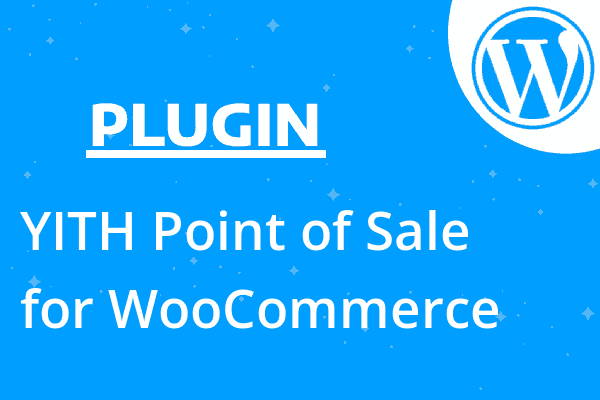 YITH Point of Sale for WooCommerce