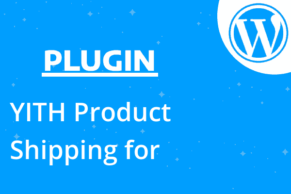 YITH Product Shipping for Woocomme
