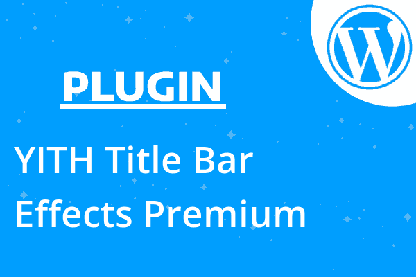 YITH Title Bar Effects Premium