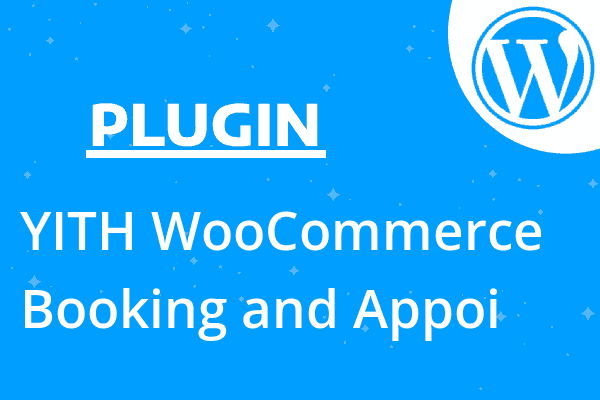 YITH WooCommerce Booking and Appoi