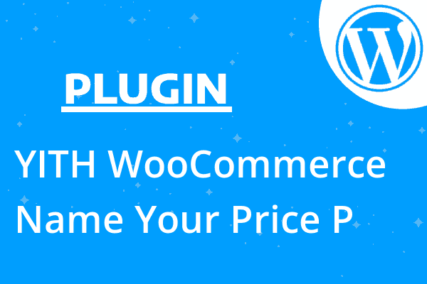 YITH WooCommerce Name Your Price P