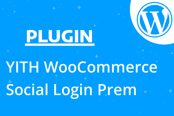 YITH WooCommerce Social Login Prem