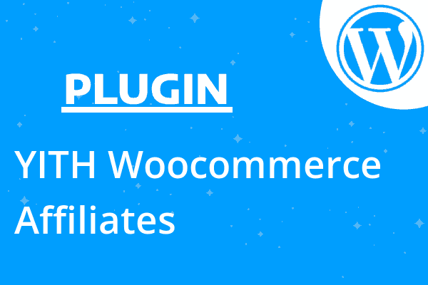 YITH Woocommerce Affiliates