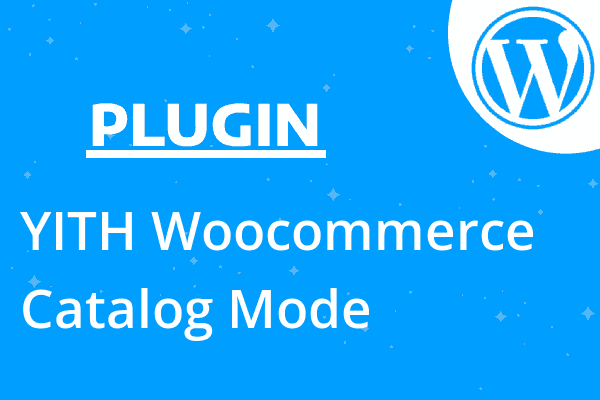 YITH Woocommerce Catalog Mode