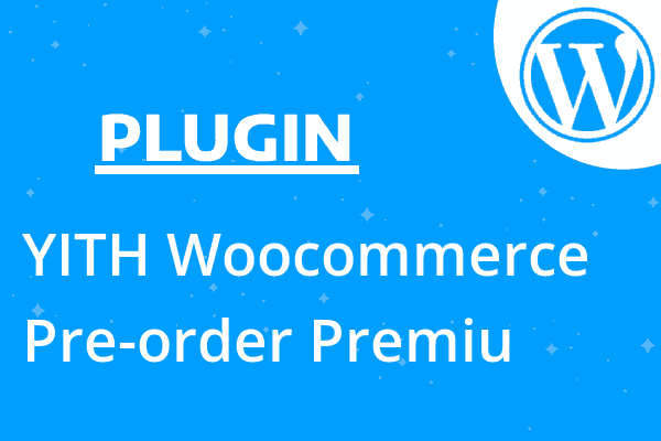 YITH Woocommerce Pre-order Premiu