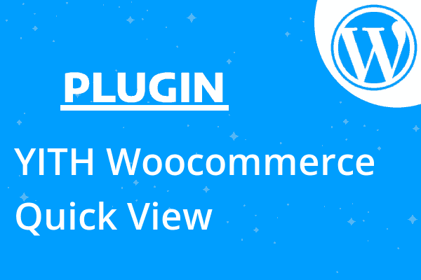 YITH Woocommerce Quick View