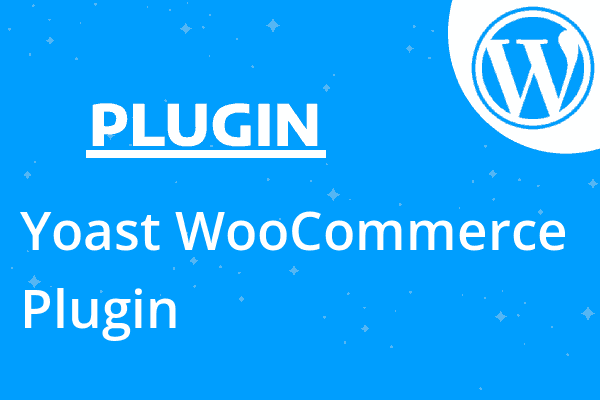 Yoast WooCommerce Plugin