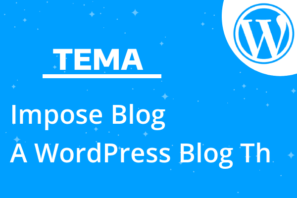 Impose Blog – A WordPress Blog Th