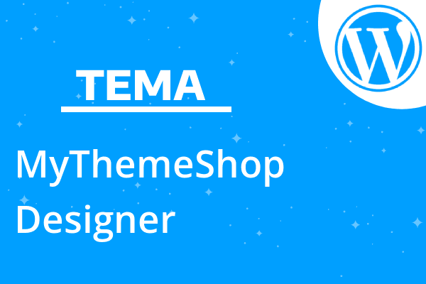 MyThemeShop Designer