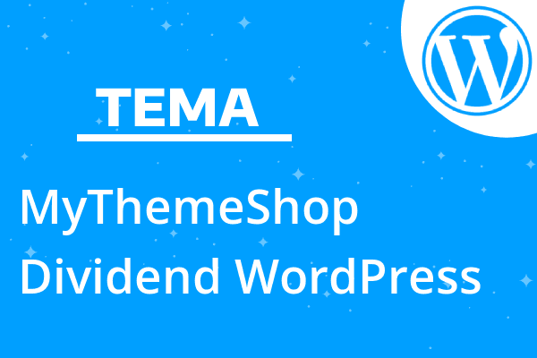 MyThemeShop Dividend WordPress Th