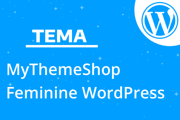 MyThemeShop Feminine WordPress The