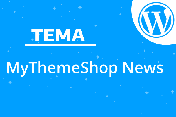 MyThemeShop News