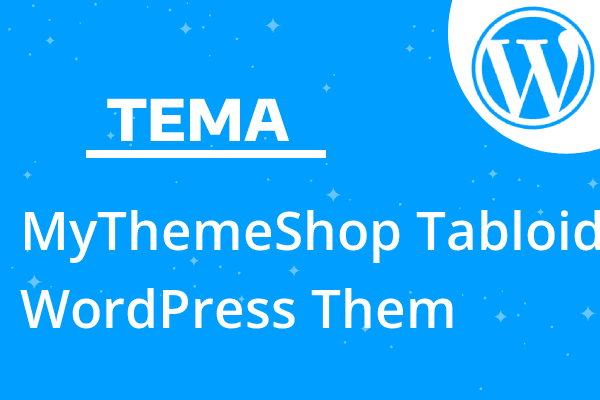 MyThemeShop Tabloid WordPress Them