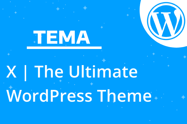 X | The Ultimate WordPress Theme